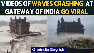 Gateway of India slammed by strong waves during Cyclone Tauktae surface: Watch | Oneindia News