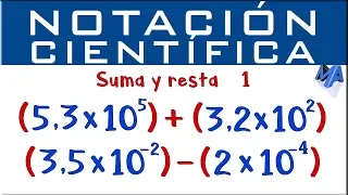 Notación Científica suma y resta | Ejemplo 1