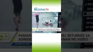 Pamamaril sa isang rebel returnee sa Sorsogon City, nakuhanan ng video #shorts | GMA Regional TV