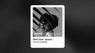 Camila Cabello ft. Quavo- OMG (Slowed & Reverb)