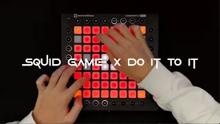 Squid Game X Do It To It (Zedd Mashup) Launchpad Cover