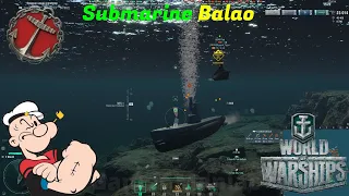 World of Warships | Random Fights | Gameplay | WoWs | Submarine Balao | Gamer Maniac | #55