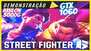 STREET FIGHTER 6 (DEMO) NA GTX 1060 COM ATHLON 3000G