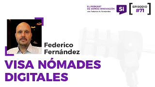 #71 Visa para Nómades Digitales en Argentina, con Federico Fernández