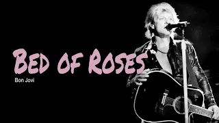 Bed of Roses, Lyrics, Guitar Chords, Acoustic Cover, Bon Jovi