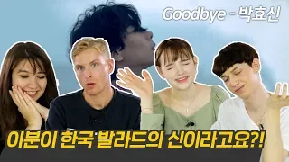 Foreigners React to the "goodbye" MV by Hyo Shin Park