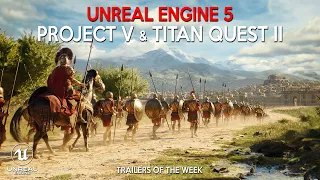 TITAN QUEST 2 and PROJECT V Powered by UNREAL ENGINE 5 | Trailers of the Week - August 2023