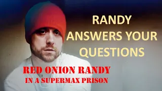 Episode 26 Randy Answers Your Questions - Life in a Supermax Prison