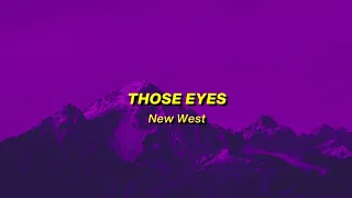 those eyes - new west (sped up) lyrics