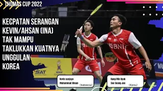 Muhammad Ahsan/Kevin Sanjaya (INA) Vs Kang Min Hyuk/Seo Seung Jae (Korea) | Thomas Cup 2022