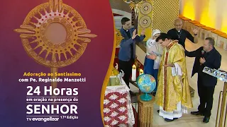 Adoração ao Santíssimo com @PadreManzottiOficial | 24h de Oração | 25/06/23