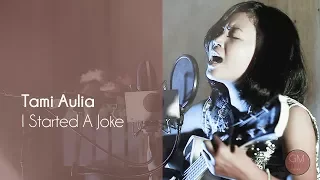 I started a joke - Bee Gees ( Cover by Tami Aulia ) | GM mini Musika | Lombok Talent