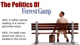 The Politics of Forest Gump (A Critique)