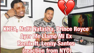 KHEA, Natti Natasha, Prince Royce - Ayer Me Llamó Mi Ex Remix ft. Lenny Santos (reaction from NYC)