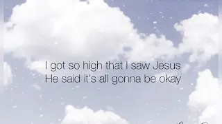 Miley Cyrus, Noah Cyrus - I Got So High That I Saw Jesus (Lyrics)