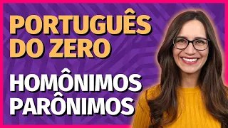 🟣 HOMÔNIMOS e PARÔNIMOS (Semântica) || Prof. Letícia Góes