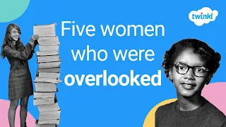 Five Influential Women You Haven't Heard Of | International Women's Day | Quick History | Twinkl