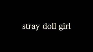 【初音ミク・オリジナル】stray doll girl