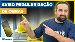 RECEITA FEDERAL ENVIA AVISO DE REGULARIZAÇÃO DE OBRAS | Saiba como resolver