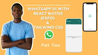 WhatsApp UI with React Native (Expo) & Tailwind CSS Part 2 🚀