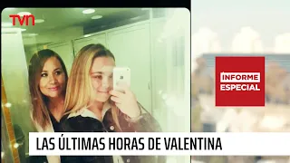 Informe Especial: Las últimas horas de Valentina