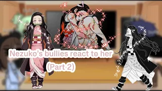 Nezuko’s bullies react (part 2)