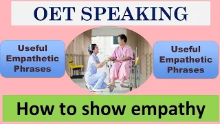 How to show empathy | Useful Empathetic Phrases in OET Speaking