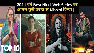 Top 10 Best Hindi Web Series 2021  You Already Missed | Most Popular Hindi Series