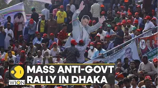 Bangladesh on boil: Mass anti-govt rally in Dhaka as Opposition wants PM to resign | WION