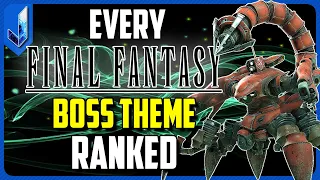 Ranking Every FINAL FANTASY Boss Theme from WORST to BEST