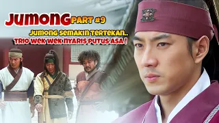 #9 - JUMONG SEPERTI TIDAK PUNYA TUJUAN - ALUR FILM DRAMA KERAJAAN