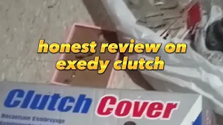 honest review on exedy clutch components | pros and cons