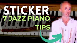 7 Jazz Piano Tips That Will STICK