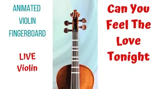 🦁 👑 CAN YOU FEEL THE LOVE TONIGHT 💖✨❓🌙 by Elton John. ANIMATED Live Violin FINGERBOARD 🎻 Tutorial