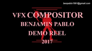 VFX COMPOSITOR BENJAMIN PABLO DEMO REEL 2017