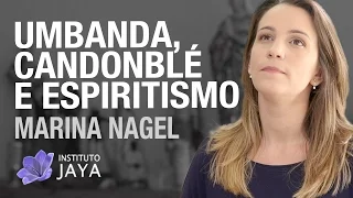 Umbanda, Candomblé e Espiritismo