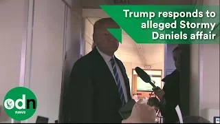 Trump finally responds to alleged Stormy Daniels affair