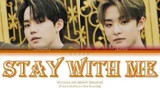 TREASURE HYUNSUK & JIHOON (현석 & 지훈) - 'STAY WITH ME' COVER [COLOR CODED HAN/ROM/ENG]