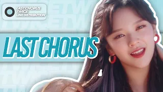 TWICE - LAST CHORUS (Until Alcohol-Free) | Line Distribution