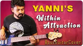 Within Attraction | YANNI | #BassGuitarCover | #AalaapRaju