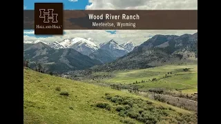 Wood River Ranch - Meeteetse, Wyoming