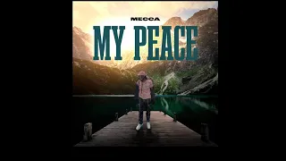 Mecca - My Peace