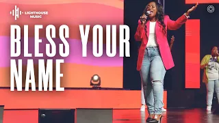 Bless Your Name (By All Nations Music) | Lighthouse Church Music