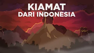 Kiamat Hampir Datang dari Indonesia!