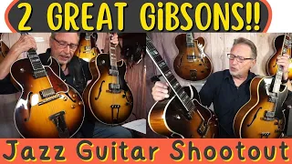 Tough Decision! | 2 Great Gibsons Go Head To Head! | Which Sounds Better? |  Jazz Guitar Shootout |