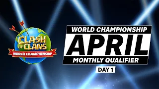 WORLD CHAMPIONSHIP MONTHLY QUALIFIER | Clash of Clans