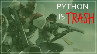 Python is TRASH    DESTINY 2 CRUCIBLE GAMEPLAY