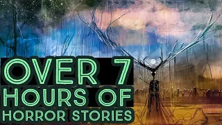 Over 7 Hours of Horror Stories │ Best Of April