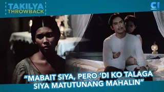 "Mabait siya, pero 'di ko talaga siya matutunang mahalin" | Karnal | Takilya Throwback