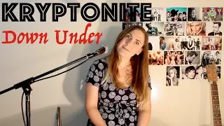 Kryptonite Down Under (Mashup cover by Donnelle Brooks)